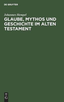 Cover of Glaube, Mythos Und Geschichte Im Alten Testament