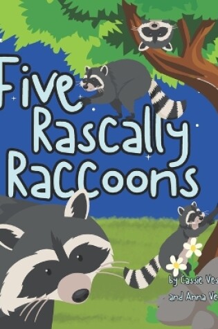 Cover of Five Rascally Raccoons