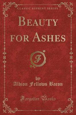 Book cover for Beauty for Ashes (Classic Reprint)