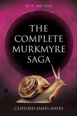Cover of The Complete Murkmyre Saga