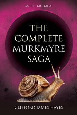 Book cover for The Complete Murkmyre Saga