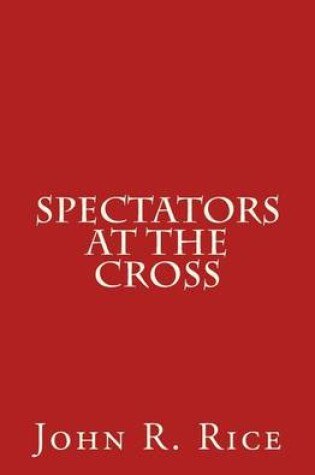 Cover of Spectators at the Cross