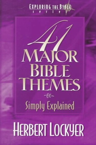 Cover of 41 Major Bible Themes Simply Explained