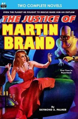 Book cover for Justice of Martin Brand, The & Bring Back My Brain!