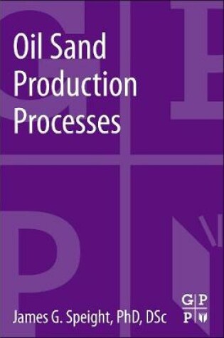 Cover of Oil Sand Production Processes