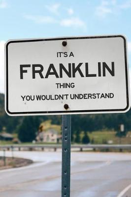 Book cover for It's a Franklin Thing You Wouldn't Understand