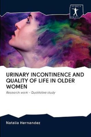 Cover of Urinary Incontinence and Quality of Life in Older Women
