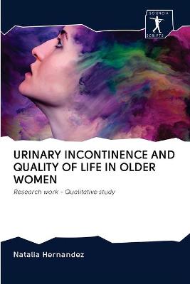 Book cover for Urinary Incontinence and Quality of Life in Older Women