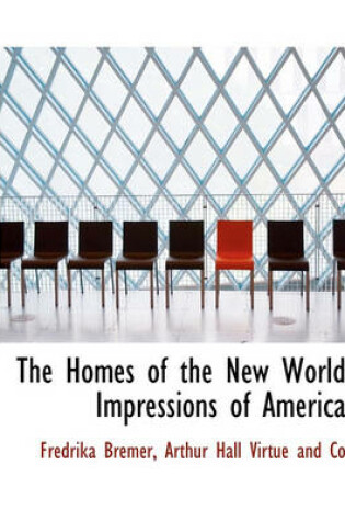 Cover of The Homes of the New World Impressions of America