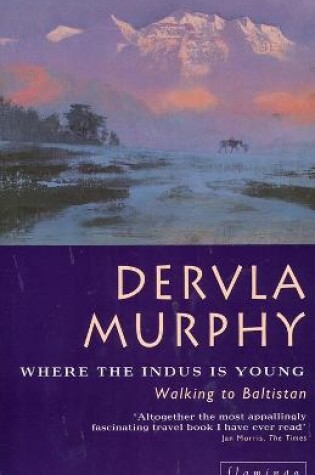 Cover of Where the Indus is Young