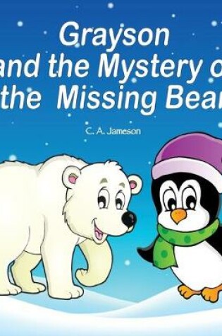 Cover of Grayson and the Mystery of the Missing Bear