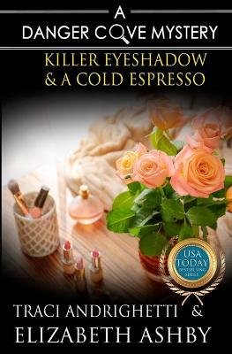 Book cover for Killer Eyeshadow & a Cold Espresso