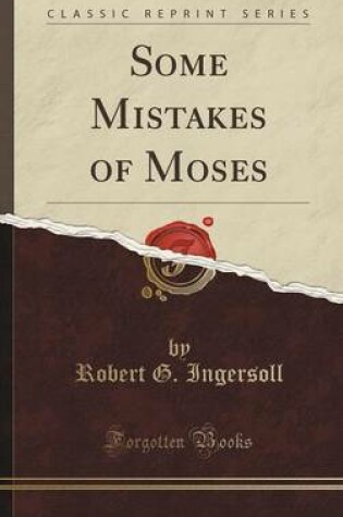 Cover of Some Mistakes of Moses (Classic Reprint)