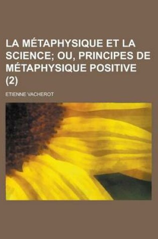 Cover of La Metaphysique Et La Science (2 )