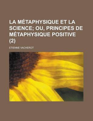 Book cover for La Metaphysique Et La Science (2 )