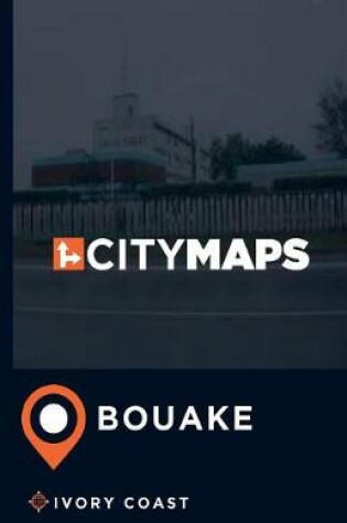 Cover of City Maps Bouake Ivory Coast