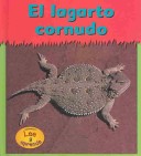 Cover of El Lagarto Cornudo