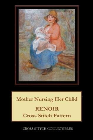 Cover of Mother Nursing Her Child