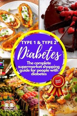 Book cover for Type 1 & Type 2 Diabetes Cookbook