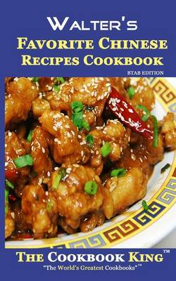 Book cover for Walter's Favorite Chinese Recipes Cookbook