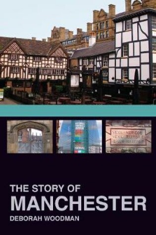 Cover of The Story of Manchester