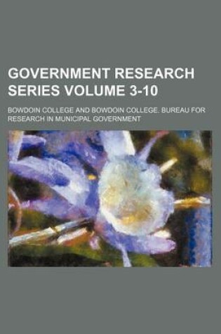 Cover of Government Research Series Volume 3-10