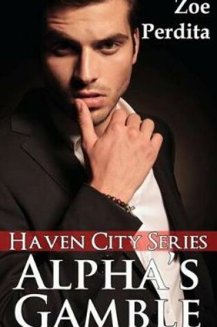 Cover of Alpha's Gamble (Haven City Series # 7)