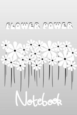 Book cover for White Daisies Flower Power Notebook