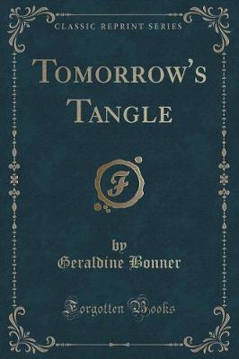 Book cover for Tomorrow's Tangle (Classic Reprint)