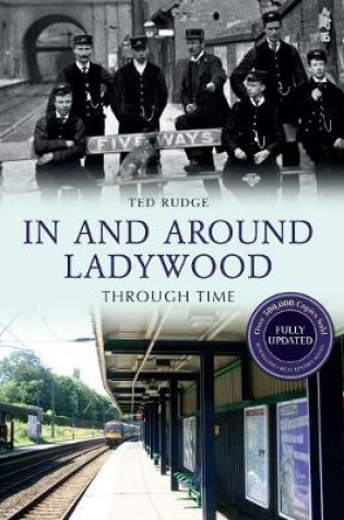 Cover of In and Around Ladywood Through Time Revised Edition