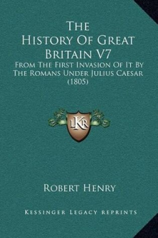 Cover of The History Of Great Britain V7