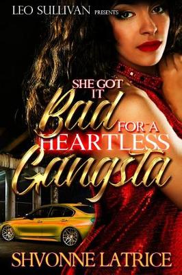 Cover of She Got It Bad for a Heartless Gangsta