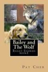 Book cover for Bailey and The Wolf