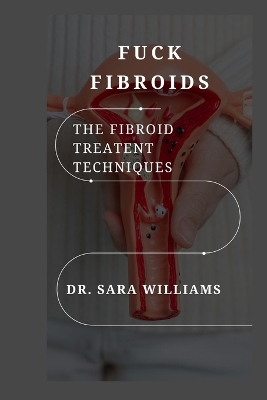 Book cover for Fuck Fibroids