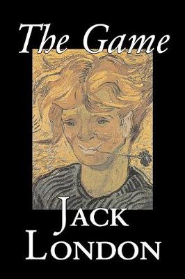 Book cover for The Game by Jack London, Fiction, Action & Adventure