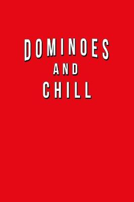 Book cover for Dominoes And Chill