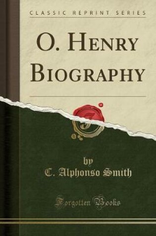 Cover of O. Henry Biography (Classic Reprint)