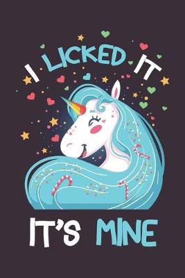 Book cover for I Licked It It's Mine