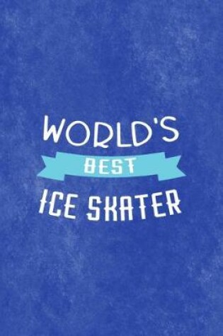 Cover of Worlds Best Ice Skater