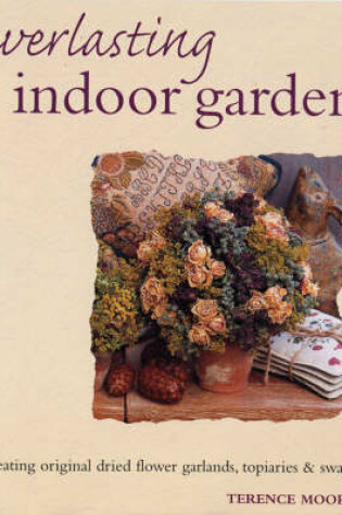 Cover of Everlasting Indoor Garden