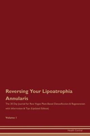 Cover of Reversing Your Lipoatrophia Annularis