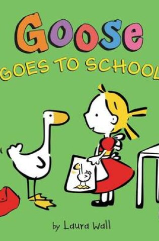 Cover of Goose Goes to School