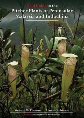 Book cover for Field Guide to the Pitcher Plants of Peninsular Malaysia and Indochina