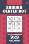 Book cover for Sudoku Center Dot - 200 Easy to Normal Puzzles 9x9 (Volume 6)