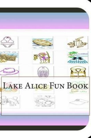 Cover of Lake Alice Fun Book