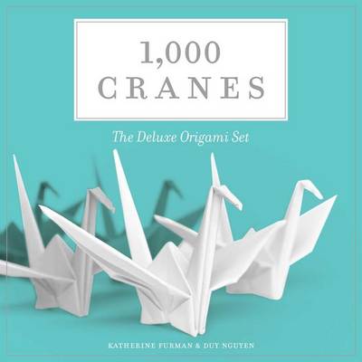 Book cover for 1,000 Cranes: The Deluxe Origami Set