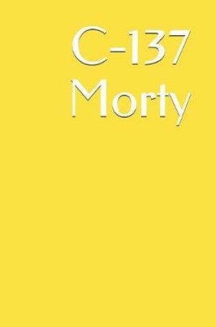 Cover of C-137 Morty