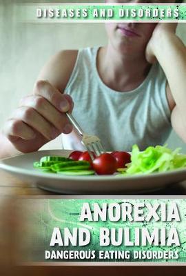 Cover of Anorexia and Bulimia