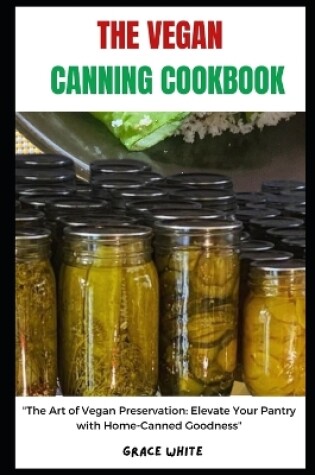 Cover of The Vegan Canning Cookbook