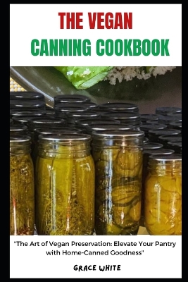 Book cover for The Vegan Canning Cookbook